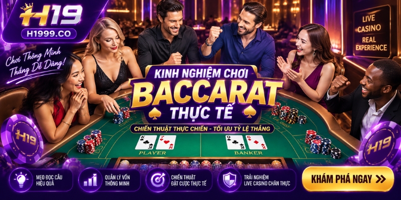Kinh nghiệm chơi baccarat thực tế